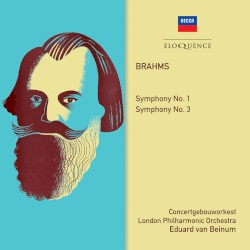 Brahms: Symphonies Nos. 1 & 3 by Johannes Brahms ;   Koninklijk Concertgebouworkest ,   London Philharmonic Orchestra &   Eduard van Beinum