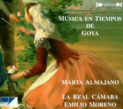 Música en Tiempos de Goya by La Real Cámara  &   Emilio Moreno