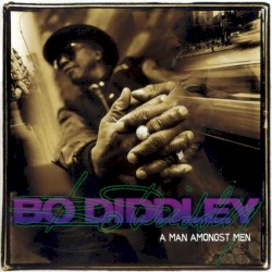 A Man Amongst Men by Bo Diddley