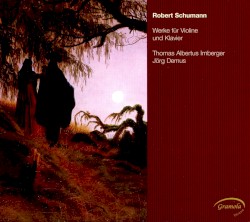 Werke für Violine und Klavier by Robert Schumann ;   Thomas Albertus Irnberger ,   Jörg Demus