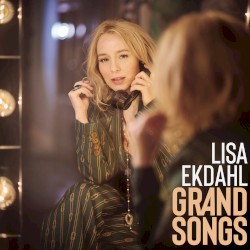 Grand Songs by Lisa Ekdahl