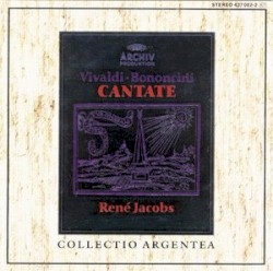 Cantate by Vivaldi ,   Bononcini ;   René Jacobs