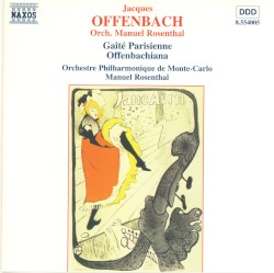 Gaité Parisienne / Offenbachiana by Jacques Offenbach ;   Orchestre Philharmonique de Monte‐Carlo ,   Manuel Rosenthal