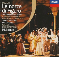 Le nozze di Figaro: Highlights by Mozart ;   Siepi ,   Gueden ,   Della Casa ,   Wiener Philharmoniker ,   Kleiber