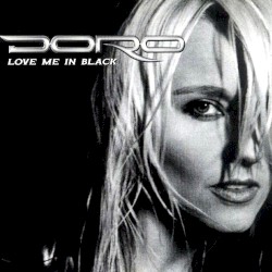 Love Me in Black by Doro