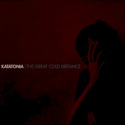 The Great Cold Distance by Katatonia