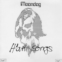 H’art Songs by Moondog