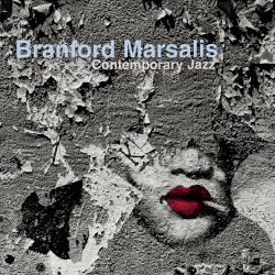 Contemporary Jazz by Branford Marsalis