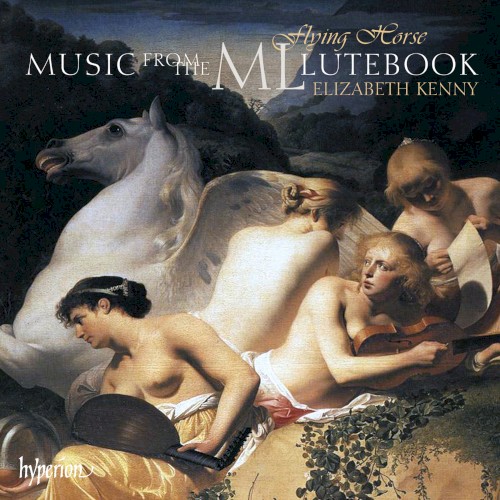 Flying Horse: Music from the ML Lutebook
