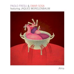 Alma by Paolo Fresu  &   Omar Sosa  featuring   Jaques Morelenbaum