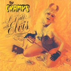 A Date With Elvis by The Cramps