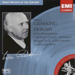 Piano Works by Debussy ;   Walter Gieseking
