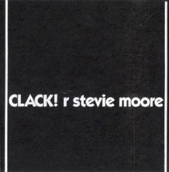 Clack! by R. Stevie Moore