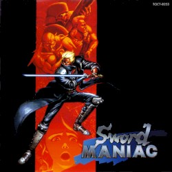 Sword Maniac by 松尾早人  &   崎元仁