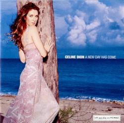 A New Day Has Come by Céline Dion