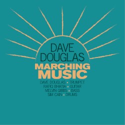 Marching Music by Dave Douglas