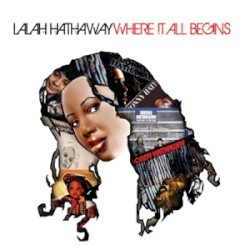 Where it All Begins by Lalah Hathaway