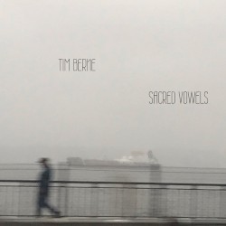 Sacred Vowels by Tim Berne