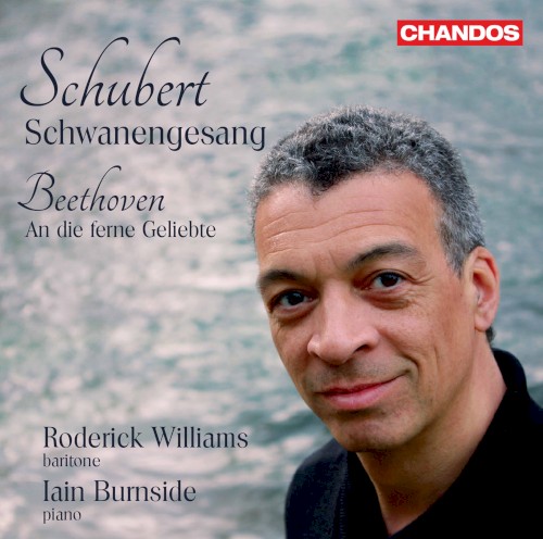 Schubert: Schwanengesang / Beethoven: An die ferne Geliebte