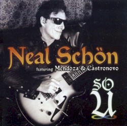 So U by Neal Schon