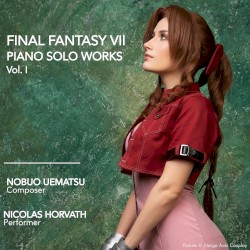 Final Fantasy VII Piano Solo Works, Vol. I (From OST FFVII) by Nicolas Horvath