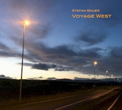 Voyage West by Stefan Bauer