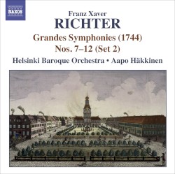 Grandes Symphonies (1744), Nos. 7-12 (Set 2) by Franz Xaver Richter ;   Helsinki Baroque Orchestra ,   Aapo Häkkinen