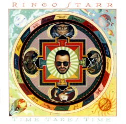 Time Takes Time by Ringo Starr