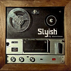 Slyish by DJ Harrison