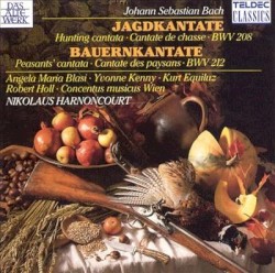 Jagdkantate BWV 208 & Bauernkantate BWV 212 by Johann Sebastian Bach ;   Angela Maria Blasi ,   Yvonne Kenny ,   Kurt Equiluz ,   Robert Holl ,   Concentus Musicus Wien ,   Nikolaus Harnoncourt