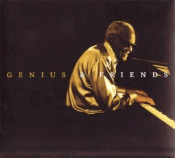Genius & Friends by Ray Charles