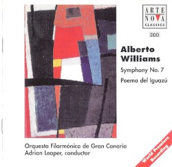 Symphony no. 7 / Poema del Iguazú by Alberto Williams ;   Orquesta Filarmónica de Gran Canaria ,   Adrian Leaper