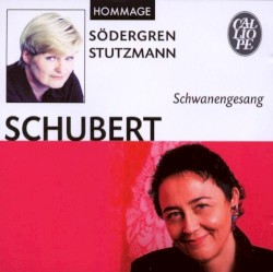 Schwanengesang by Franz Schubert ;   Inger Södergren ,   Nathalie Stutzmann