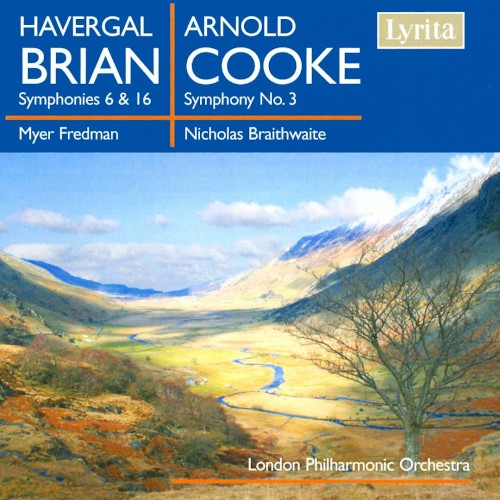 Havergal Brian: Symphony nos. 6 & 16 / Arnold Cooke: Symphony no. 3