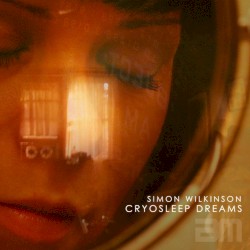Cryosleep Dreams by Simon Wilkinson