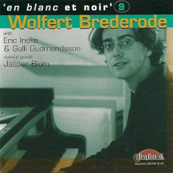 En blanc et noir' 9 by Wolfert Brederode  with   Eric Ineke  &   Gulli Gudmundsson  -   Jasper Blom