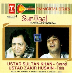 Sur Taal by Ustad Sultan Khan  &   Zakir Hussain