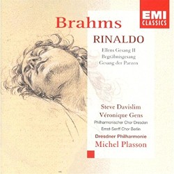 Rinaldo / Ellens Gesang / Begräbnisgesang / Gesang der Parzen by Johannes Brahms ;   Steve Davislim ,   Véronique Gens ,   Dresdner Philharmonie ;   Michel Plasson
