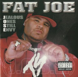 Jealous Ones Still Envy (J.O.S.E.) by Fat Joe