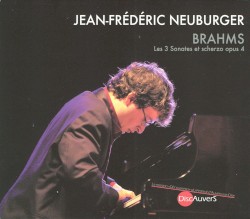 Les 3 Sonates et scherzo op. 4 by Brahms ;   Jean-Frédéric Neuburger