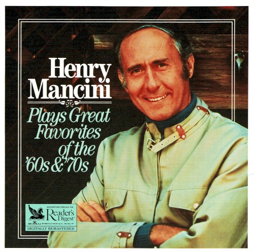 Henry Mancini Plays Great Favorites of the ’60s & ’70s