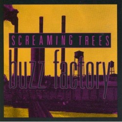 Buzz Factory by Screaming Trees