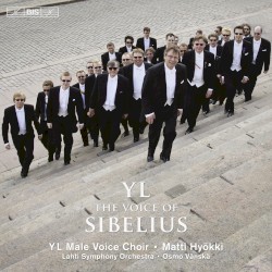 The Voice of Sibelius by Jean Sibelius ;   YL Male Voice Choir ,   Matti Hyökki ,   Lahti Symphony Orchestra ,   Osmo Vänskä