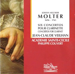 Six concertos pour clarinette by Johann Melchior Molter ;   Jean‐Claude Veilhan ,   Académie Sainte-Cécile ,   Philippe Couvert