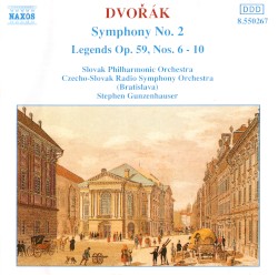 Symphony no. 2 / Legends op. 59, nos. 6–10 by Dvořák ;   Slovak Philharmonic Orchestra ,   Czecho-Slovak Radio Symphony Orchestra (Bratislava) ,   Stephen Gunzenhauser