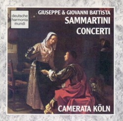 Concerti by Giuseppe Sammartini ,   Giovanni Battista Sammartini ;   Camerata Köln