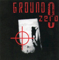 Ground Zero by GROUND-ZERO
