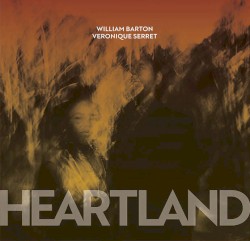 Heartland by William Barton  &   Veronique Serret