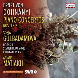 Piano Concerto Nos. 1 & 2 by Ernst von Dohnányi ;   Sofja Gülbadamova ,   Deutsche Staatsphilharmonie Rheinland‐Pfalz ,   Ariane Matiakh