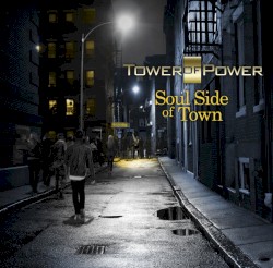 Soul Side of Town by Tower of Power